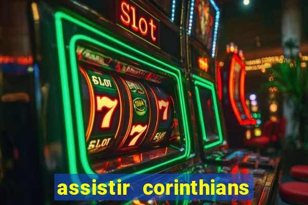 assistir corinthians x s o paulo futemax